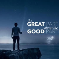 The Great Part about the Good Part.